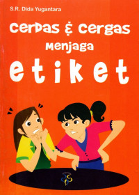 Image of Cerdas & Cergas menjaga Etiket